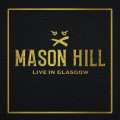 CDMason Hill / Live In Glasgow