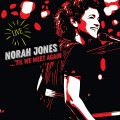 2LPJones Norah / Til We Meet Again - Live / Vinyl / 2LP