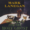 CDLanegan Mark / Whiskey For The Holy Ghost