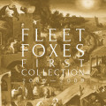 4LPFleet Foxes / First Collection 2006-2009 / Vinyl / LP+3x10"