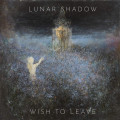 CDLunar Shadow / Wish To Leave