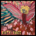 CDDIRTY THREE / Love Changes Everything