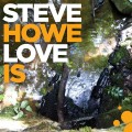 LPHowe Steve / Love is / Vinyl