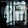 CDTwice a Man / On the Other Sideof the Mirror