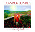 CDCowboy Junkies / Sing In My Meadow Volume 3