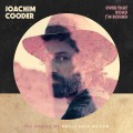 CDCooder Joachim / Over That RoadI'm Bound