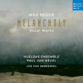 CD / Huelgas Ensemble & Paul Van Nevel / Max Reger:Melancholy...