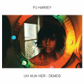 CDHarvey PJ / Uh Huh Her / Demos / Digisleeve