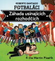 CDSantigol Roberto / Fotbalci I:Zhada usnajcch rozhodch
