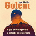 CDPetika Eduard / Golem a jin idovsk povsti a pohdky star