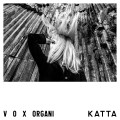 CD / Katta / Vox Organi / Digisleeve
