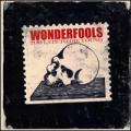 CDWonderfools / Too Late To Die Young