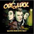 CDOut Of Luck / Walking Down The 10th Street