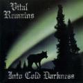 CDVital Remains / Into Cold Darkness / Reedice