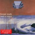 CDBrutal Truth / Need To Control