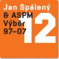 CDSpálený Jan & ASPM / Best Of 97-07