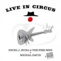 CDRyba Pavel J. & Fish Men/David M. / Live In Circus