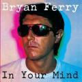 CDFerry Bryan / In Your Mind / Remastered