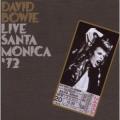 CDBowie David / Live In Santa Monica 72