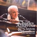 CDAznavour Charles / Charles Aznavour & Clayton Hamilton Orch