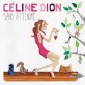 CDDion Celine / Sans Attendre