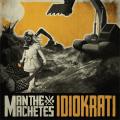CDMan The Machetes / Idiokrati