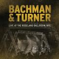 2CDBachman & Turner / Live At Roseland Ballroom,NYC / 2CD