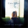CDDillon Cara / After The Morning