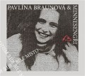 CDBraunová Pavlína & Minnesengři / Bílé místo / Digipack