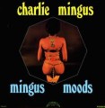 LPMingus Charles / Mingus Moods / Vinyl