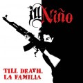 CDIll Nio / Till Death,La Familia