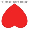 CDGaslight Anthem / Get Hurt