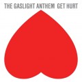 CDGaslight Anthem / Get Hurt