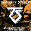 CDTwisted Sister / Club Daze Vol.2 / Live In The Bars