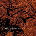 CDThis Is Hell / Misfortunes