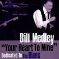 CDMedley Bill / Your Heart To Mine