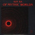 LPSun Ra / Of Mythic Worlds / Vinyl