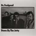 LPDr.Feelgood / Down By the Jetty / Vinyl