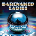 CDBarenaked Ladies / Silverball / Digipack