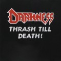 CDDarkness(DE) / Thrash Till Death