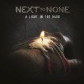 CDNext To None / Light In The Dark / Digipack