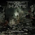 CDProduct Of Hate / Buried In Violence