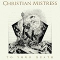 CDChristian Mistress / To Your Death