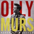 CDMurs Olly / Never Been Better