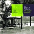 CDWilliams Mary Lou / I Made You Love Paris
