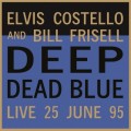 LPCostello Elvis & Frisell Bill / Deep Dead Blue / Live / Vinyl