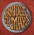 CDBridge To Mars / Bridge To Mars