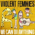 LPViolent Femmes / we Can Do Anything / Vinyl