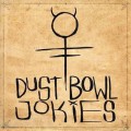 LPDust Bowl Jokies / Dust Bowl Jokies / Vinyl