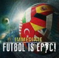 CDImmediate / Futbol Is Epic